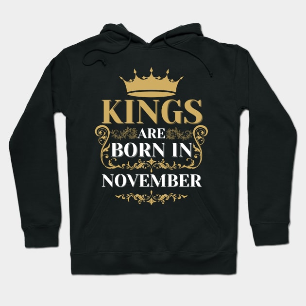 kings are born in november Hoodie by Toywuzhere